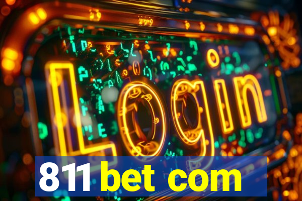 811 bet com